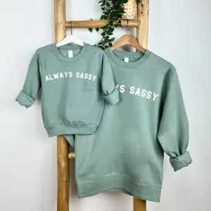 Always Sassy Mum Matching Dusty Green Sweatshirts